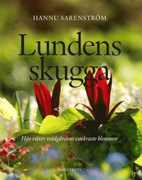 e-Bok Lundens skugga  här växer trädgårdens vackraste blommor