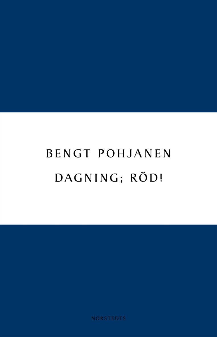 Bengt Pohjanen - Dagning; röd!, E-bok