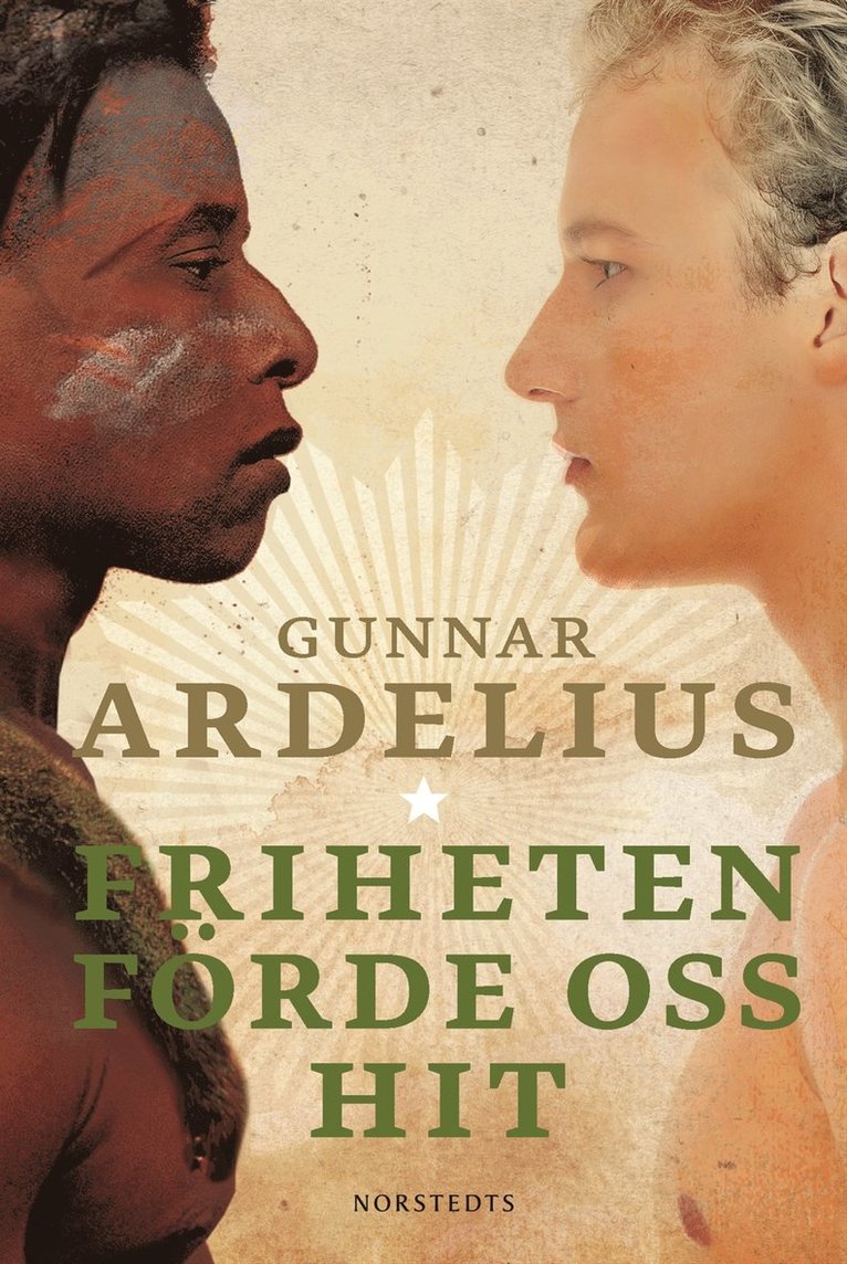 Gunnar Ardelius - Friheten förde oss hit, E-bok