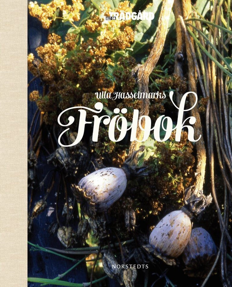 Ulla Hasselmark - Ulla Hasselmarks fröbok, Inbunden