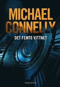 Michael Connelly - Det femte vittnet, Inbunden