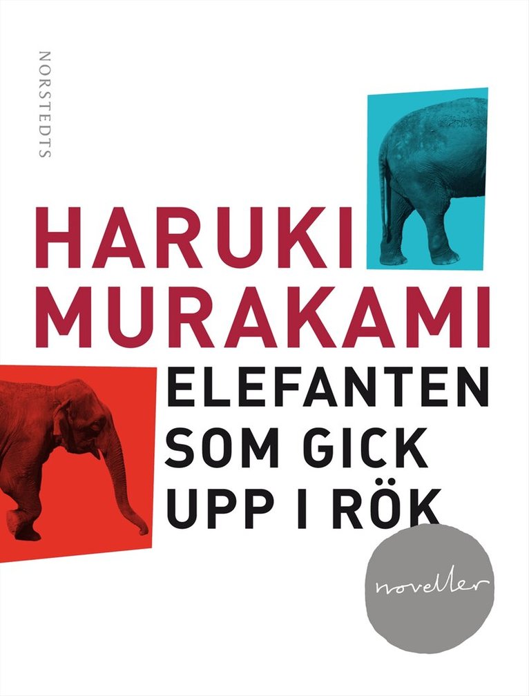 Haruki Murakami - Elefanten som gick upp i rök : och andra berättelser, Inbunden