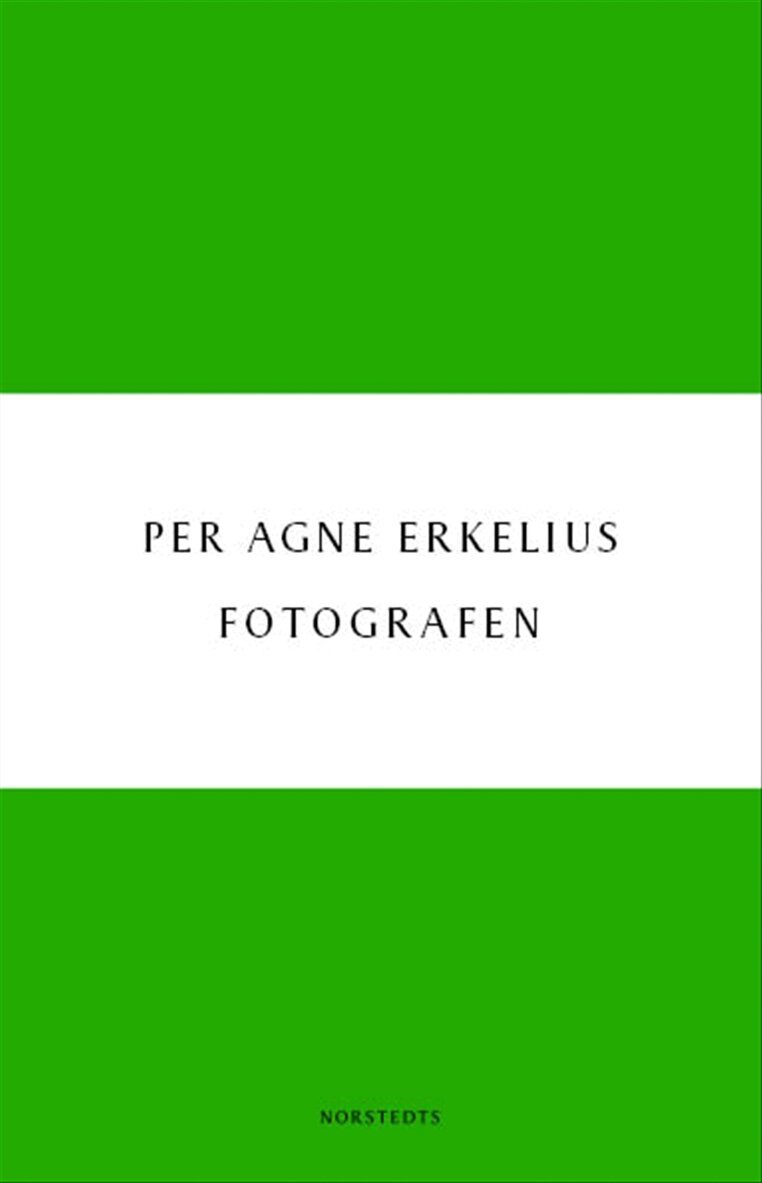 Per Agne Erkelius - Fotografen, E-bok