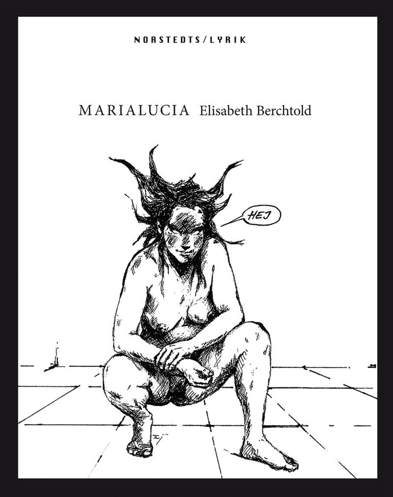 Elisabeth Berchtold - Marialucia, Häftad
