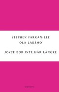 Joyce bor inte här längre