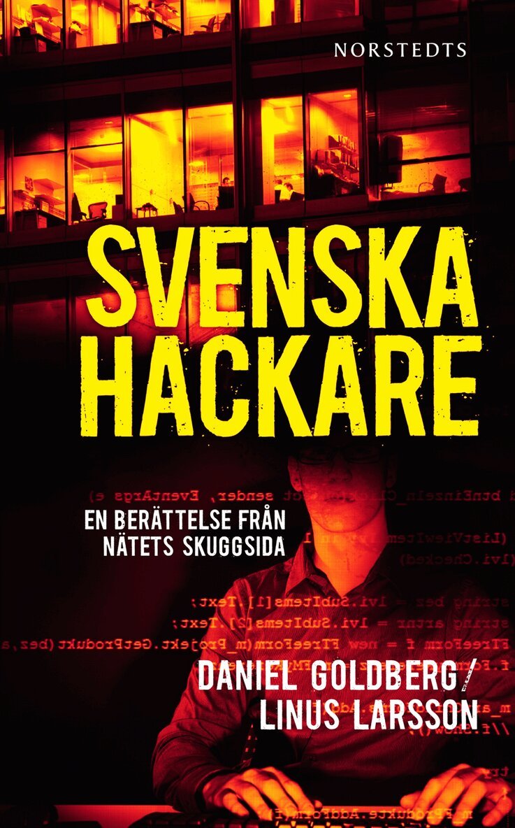 Daniel Goldberg, Linus Larsson - Svenska hackare : en berättelse från nätets skuggsida, Pocket