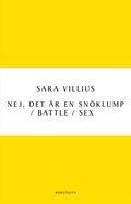 Nej, det r en snklump / Battle / Sex