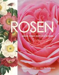 e-Bok Rosen  kärlek, konst, doft och botanik