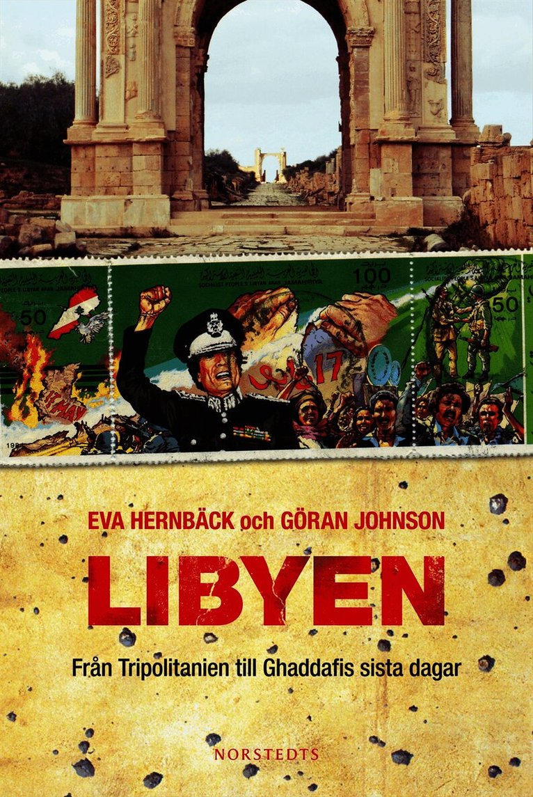 Eva Hernbäck, Göran Johnson - Libyen : från Tripolitanien till Ghaddafis sista dagar, Inbunden