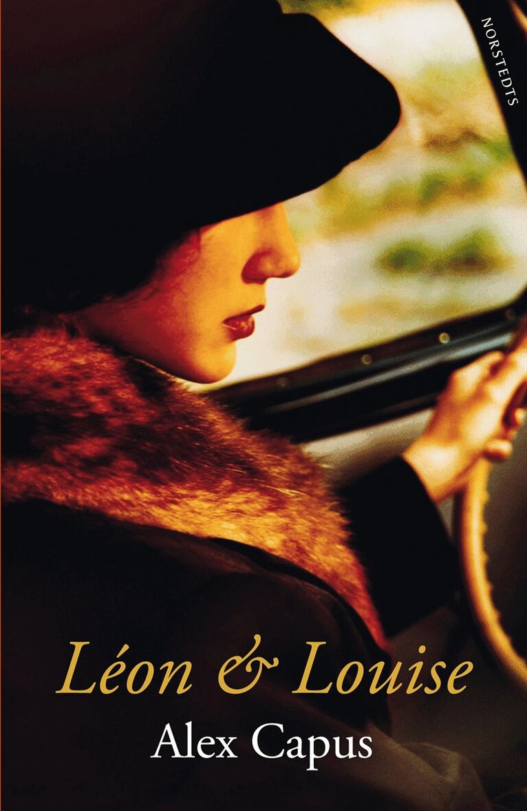 Alex Capus - Léon & Louise, Inbunden