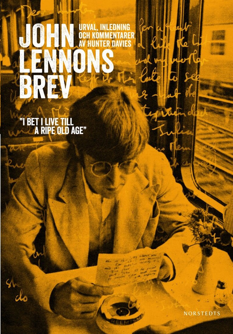 John Lennon, Hunter Davies - John Lennons brev : en brevbiografi, Inbunden