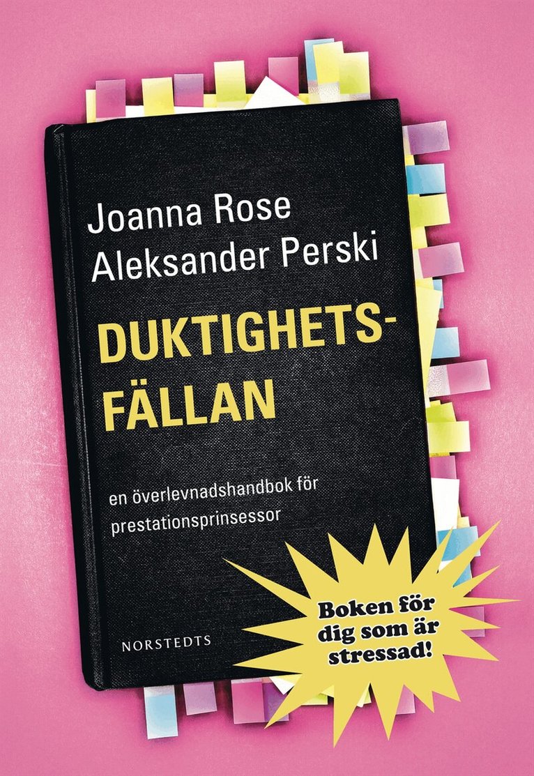 Aleksander Perski, Joanna Rose - Duktighetsfällan : En överlevnadshandbok för prestationsprinsessor, Inbunden