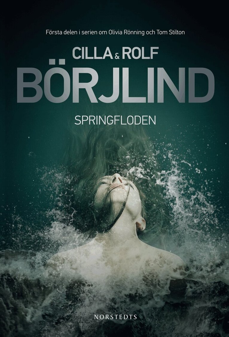 Rolf Börjlind, Cilla Börjlind - Springfloden, Inbunden