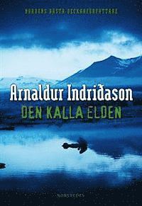 Arnaldur Indridason - Den kalla elden, Inbunden