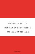 Den sanna ber�ttelsen om Inga Andersson