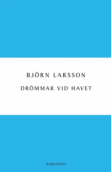 Björn Larsson - Drömmar vid havet, Häftad