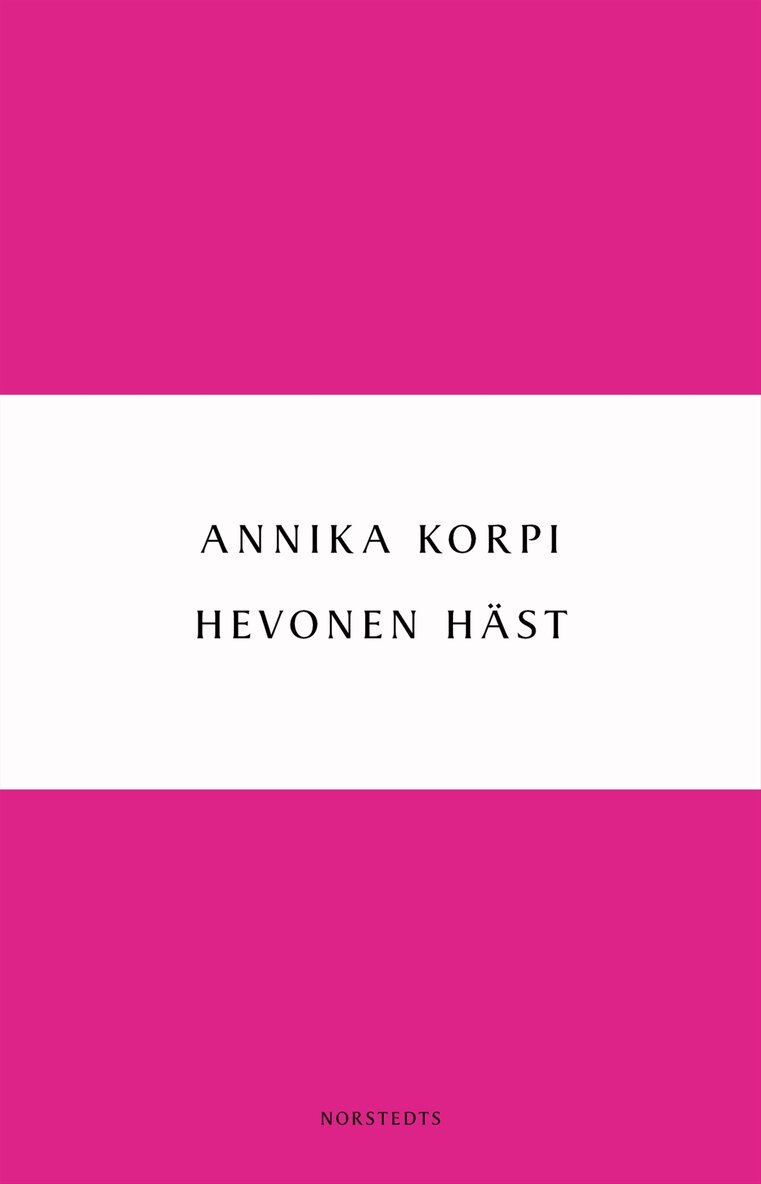 Annika Korpi - Hevonen Häst, Häftad. Tillgänglighet: Lägg i varukorg