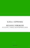 Resans formler : en studie i Tomas Tranströmers poesi