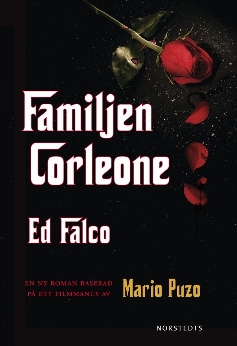 Mario Puzo, Ed Falco - Familjen Corleone : baserad på ett filmmanus av Mario Puzo, Inbunden