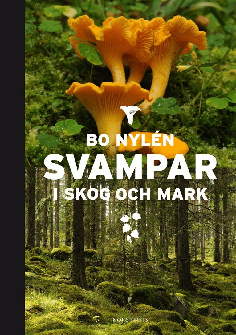 Bo Nylén - Svampar i skog och mark, Inbunden