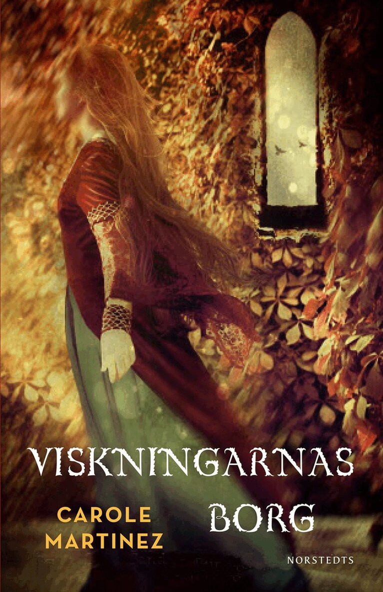 Carole Martinez - Viskningarnas borg, Inbunden