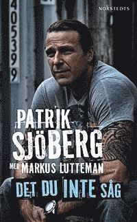 Markus Lutteman, Patrik Sjöberg - Det du inte såg, Pocket