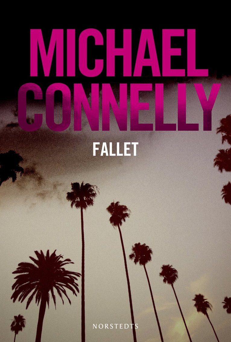 Michael Connelly - Fallet, Inbunden