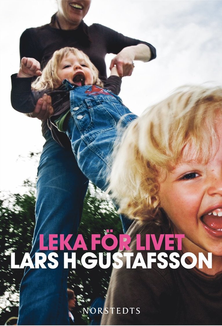Lars H. Gustafsson - Leka för livet, E-bok