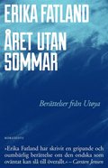 Året utan sommar : berättelser från Utöya