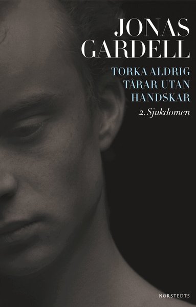 Jonas Gardell - Torka aldrig tårar utan handskar. 2, Sjukdomen, Pocket