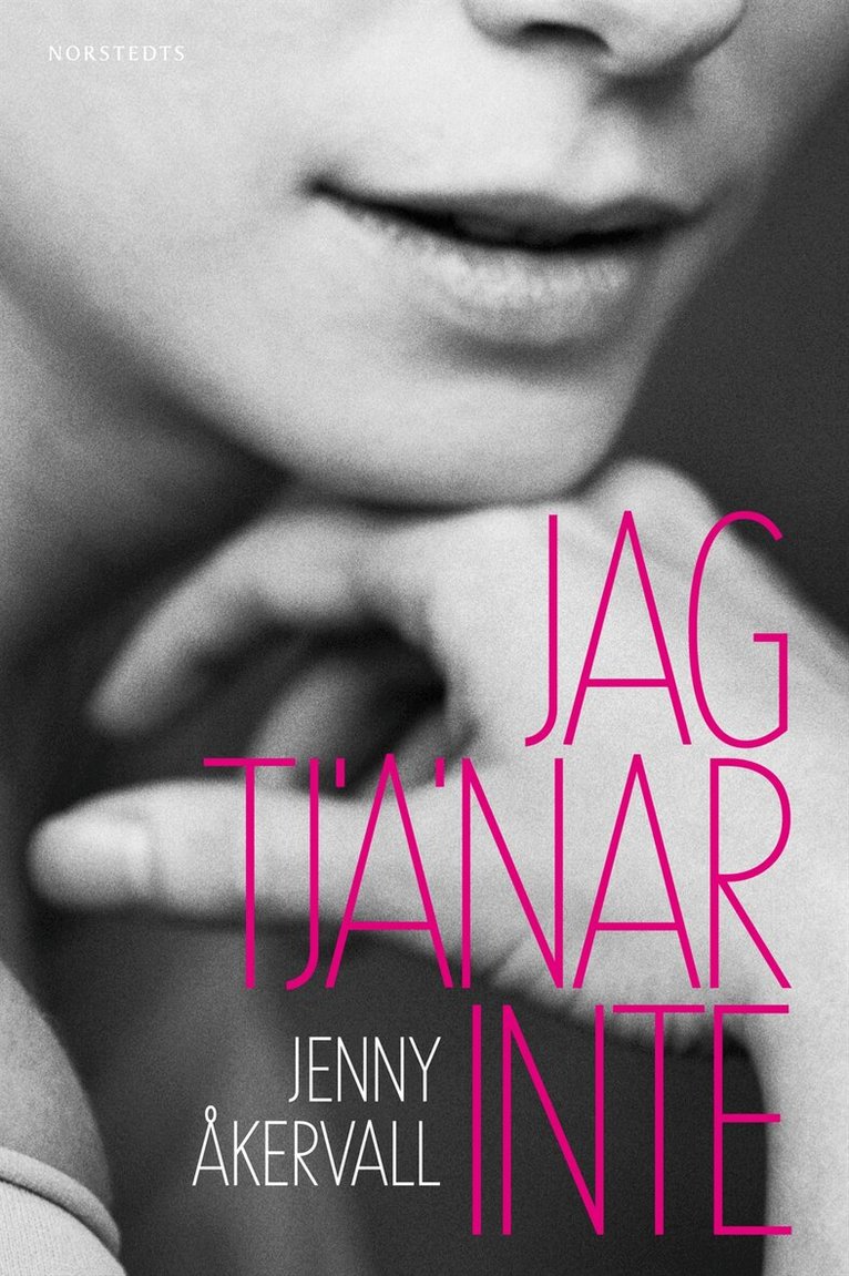Jenny Åkervall - Jag tjänar inte, E-bok