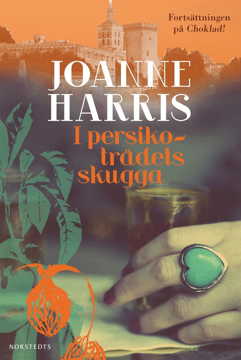 Joanne Harris - I persikoträdets skugga, Inbunden