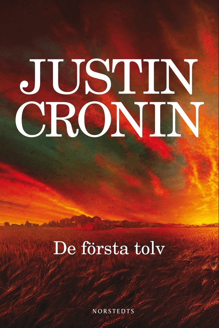 Justin Cronin - De första tolv, Inbunden