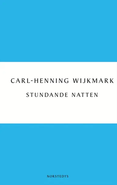 Carl-Henning Wijkmark - Stundande natten, Häftad