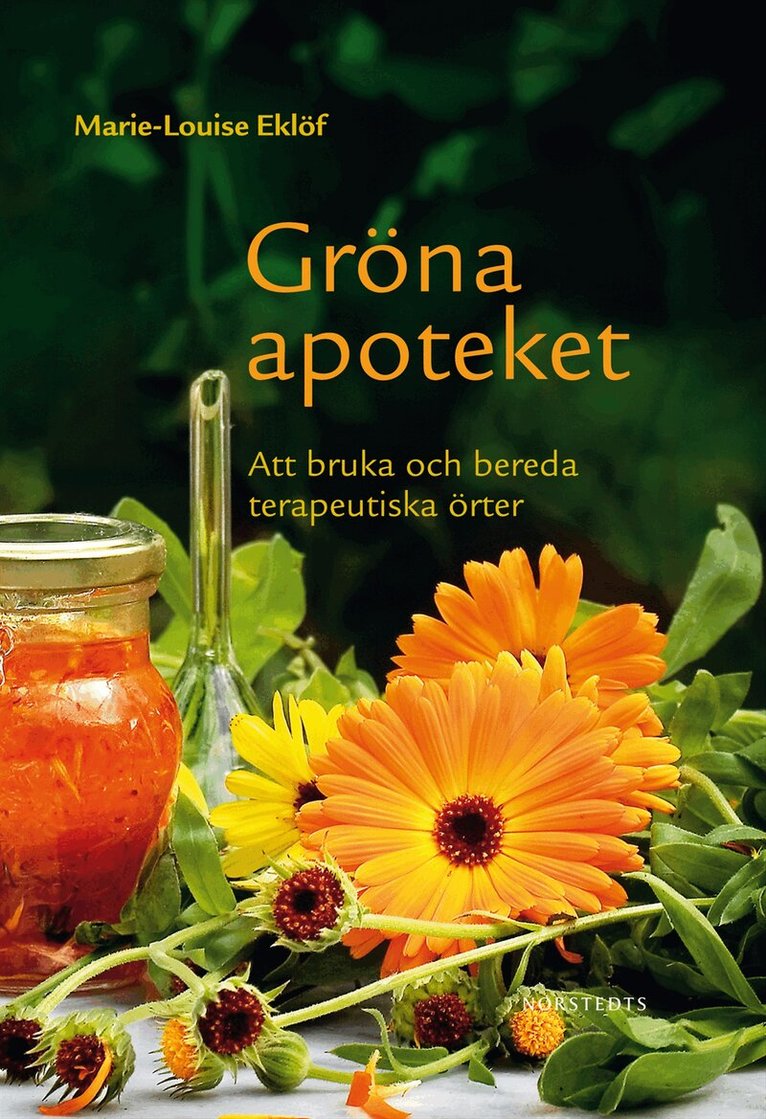 Marie-Louise Eklöf - Gröna apoteket : att bruka och bereda terapeutiska örter, Kartonnage