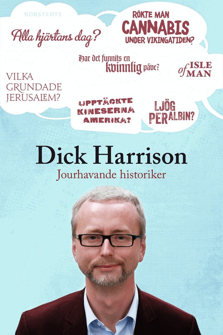 Dick Harrison - Jourhavande historiker, Inbunden
