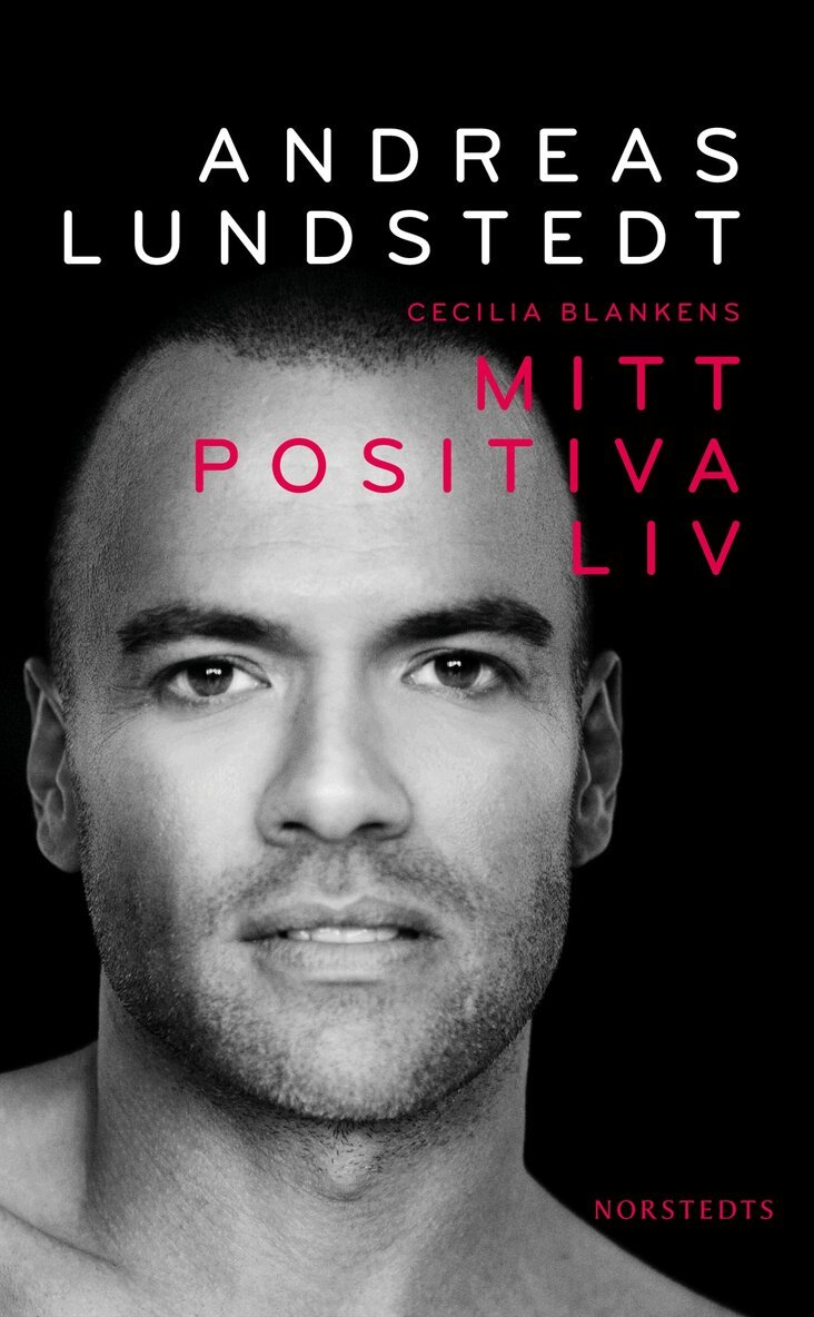 Andreas Lundstedt, Cecilia Blankens - Mitt positiva liv, Pocket