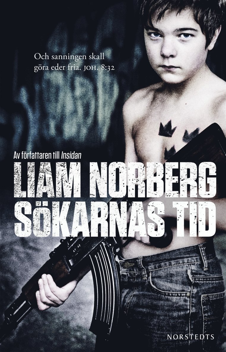 Liam Norberg - Sökarnas tid : örnligan, nollpunkten, vägen ut, E-bok