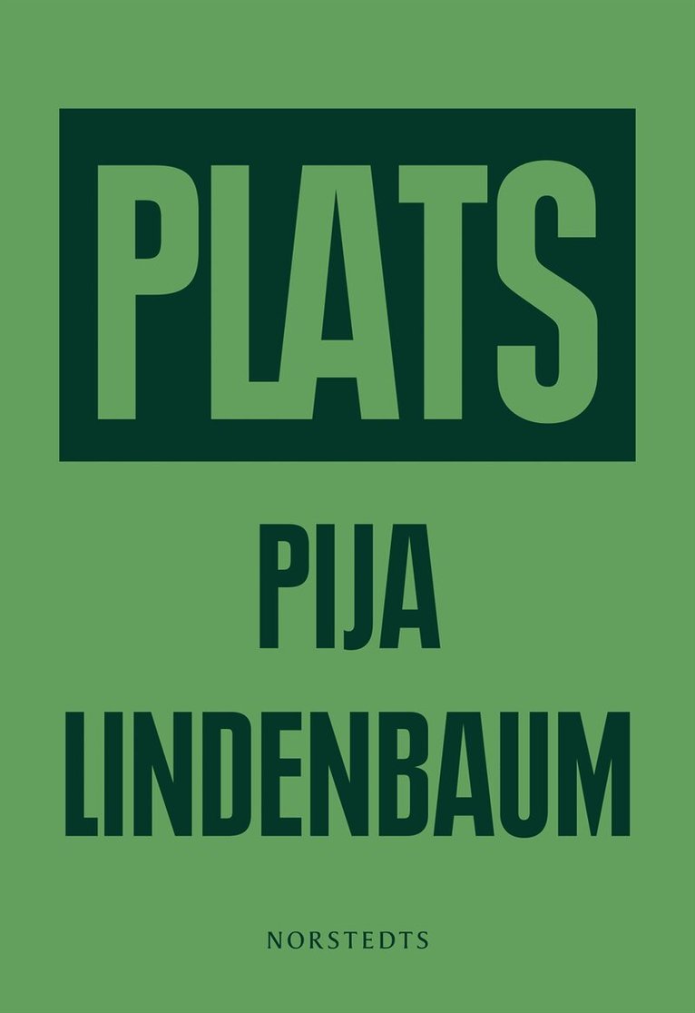 Pija Lindenbaum - Plats, Inbunden