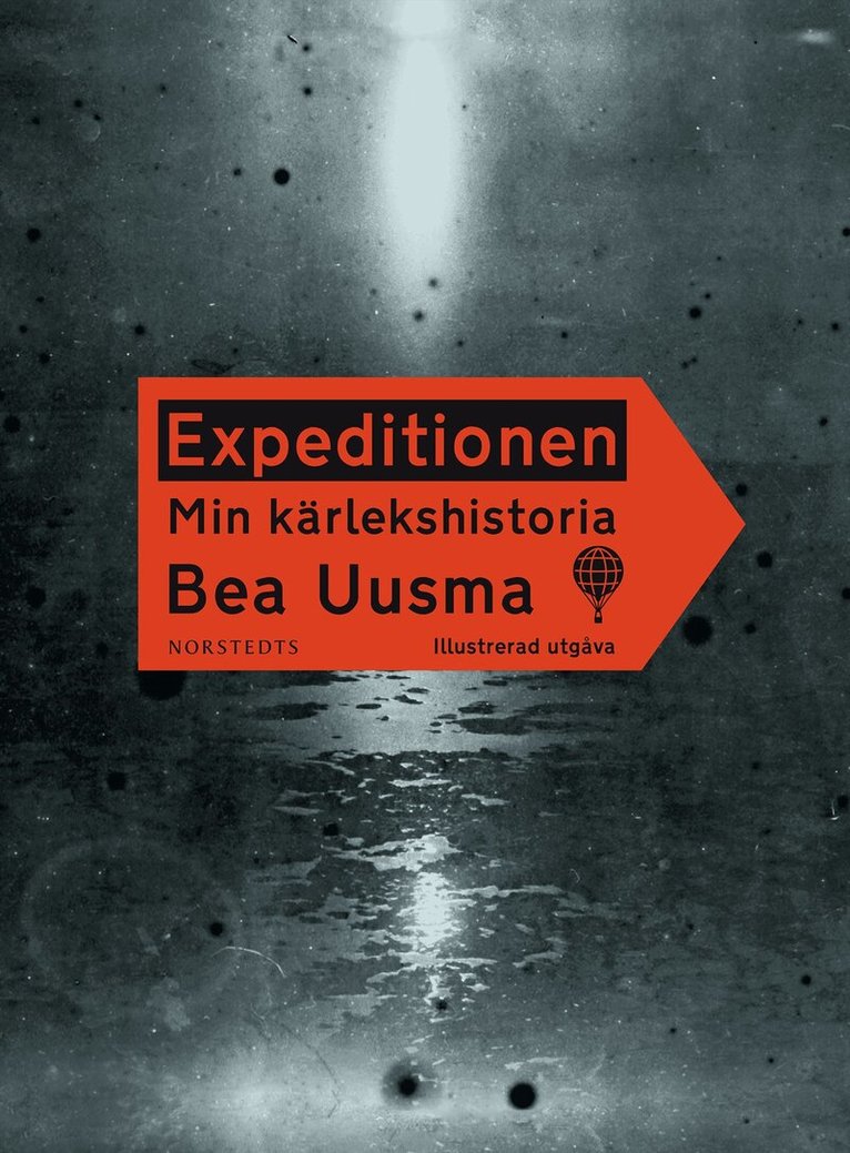Bea Uusma - Expeditionen : min kärlekshistoria, Häftad