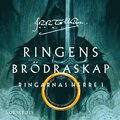 Ringens brdraskap : frsta delen av Ringarnas herre