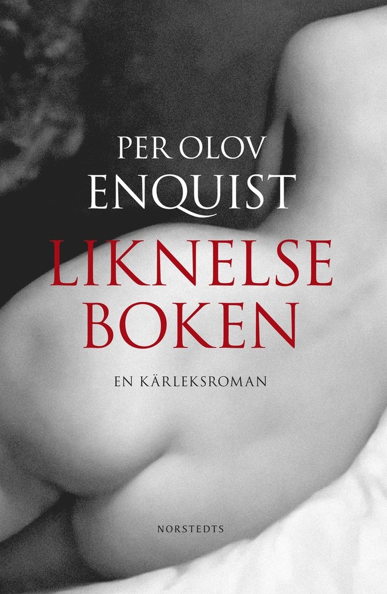 Per Olov Enquist - Liknelseboken - En kärleksroman, E-bok