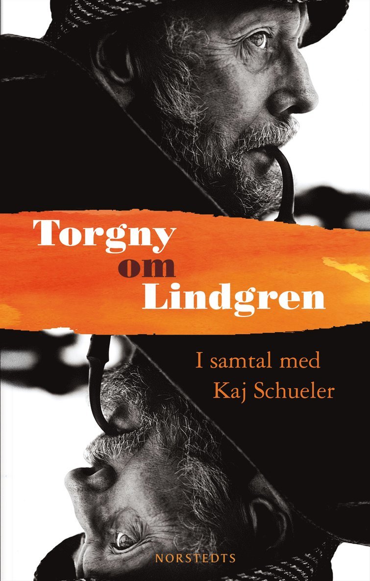 Kaj Schueler - Torgny om Lindgren : samtal med Kaj Schueler, E-bok