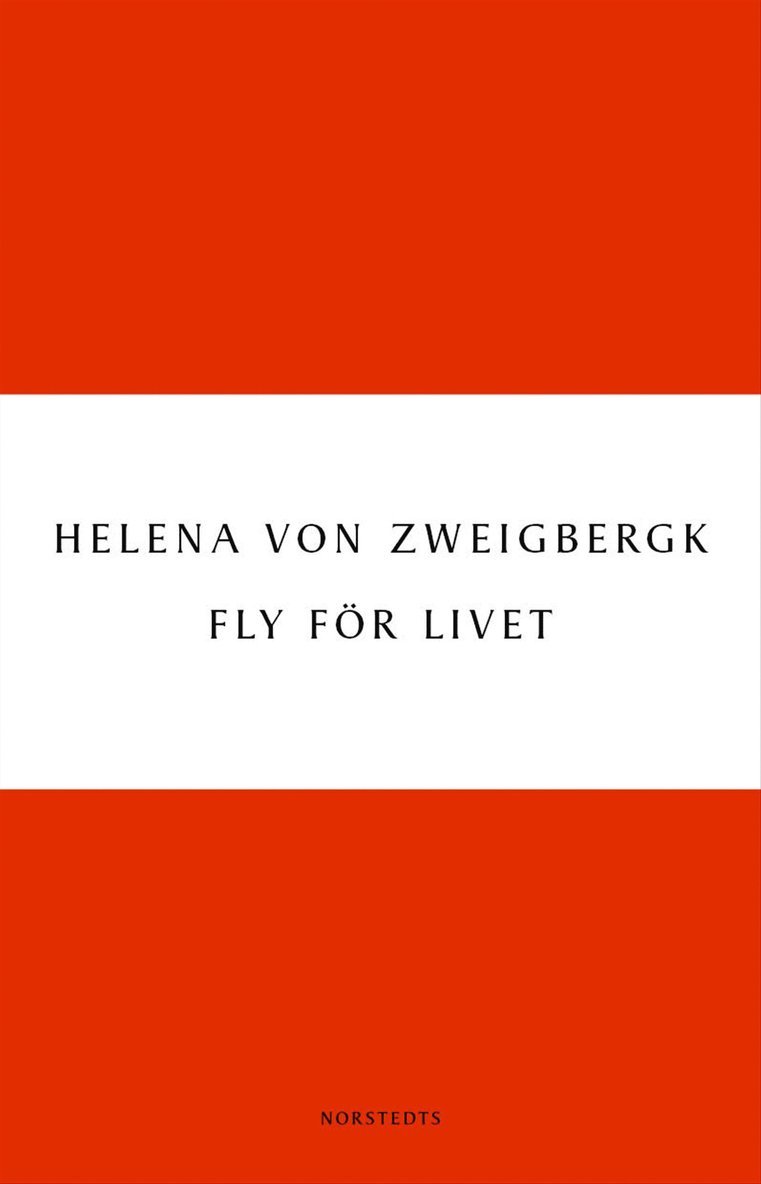 Helena von Zweigbergk - Fly för livet, E-bok