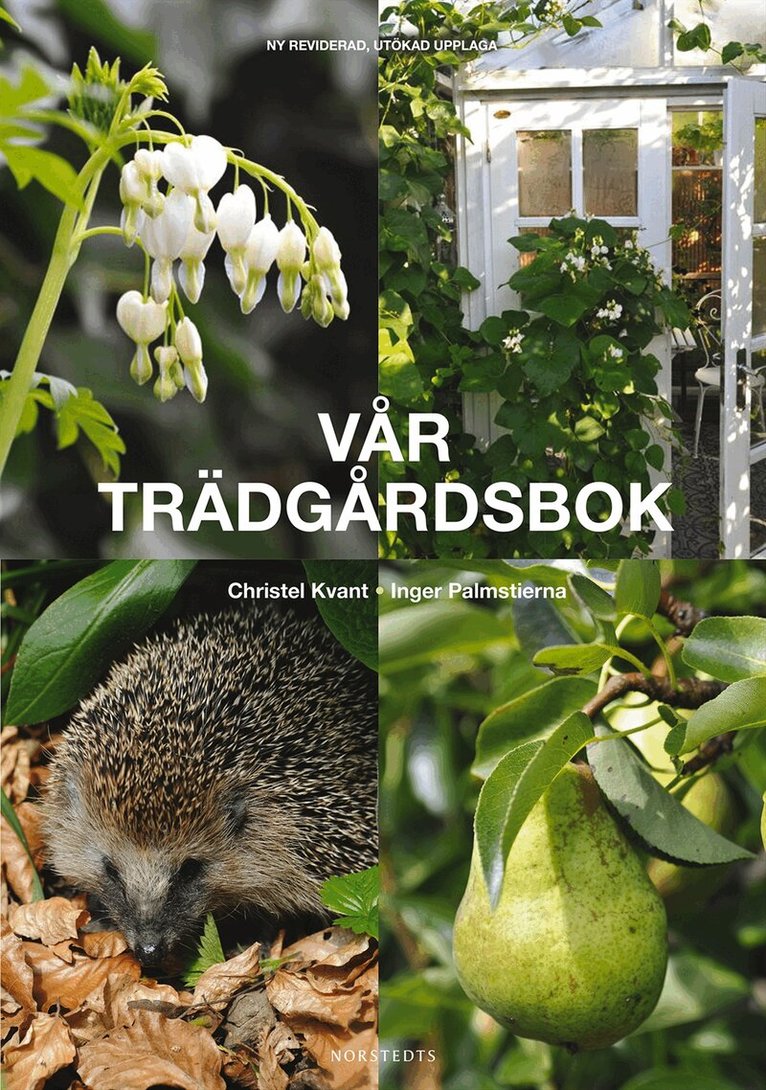 Inger Palmstierna, Christel Kvant - Vår trädgårdsbok, Inbunden