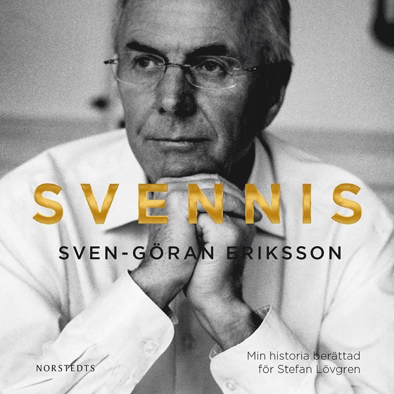 Sven-Göran Eriksson, Stefan Lövgren - Svennis : min historia, Ljudbok