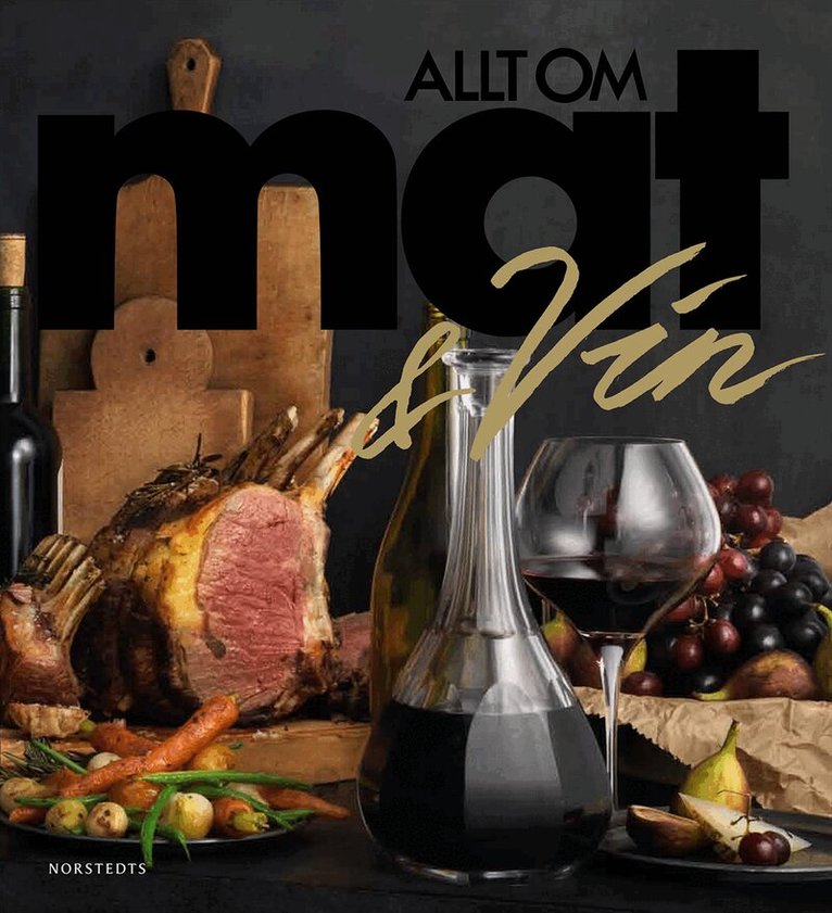Allt om mat - Allt om Mat & Vin, Inbunden