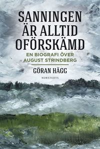 e-Bok Sanningen är alltid oförskämd  en biografi över August Strindberg