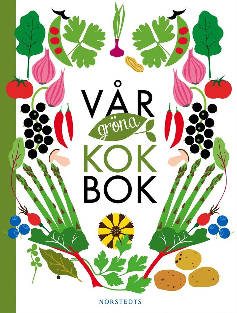 Sara Begner - Vår gröna kokbok, Inbunden