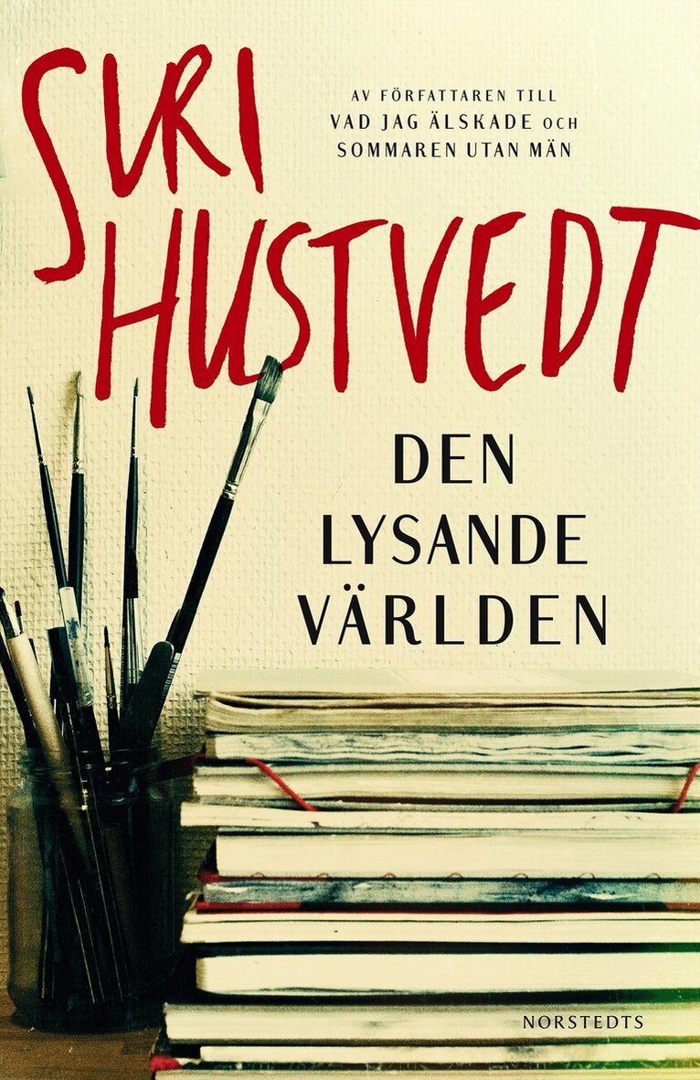 Siri Hustvedt - Den lysande världen, Inbunden